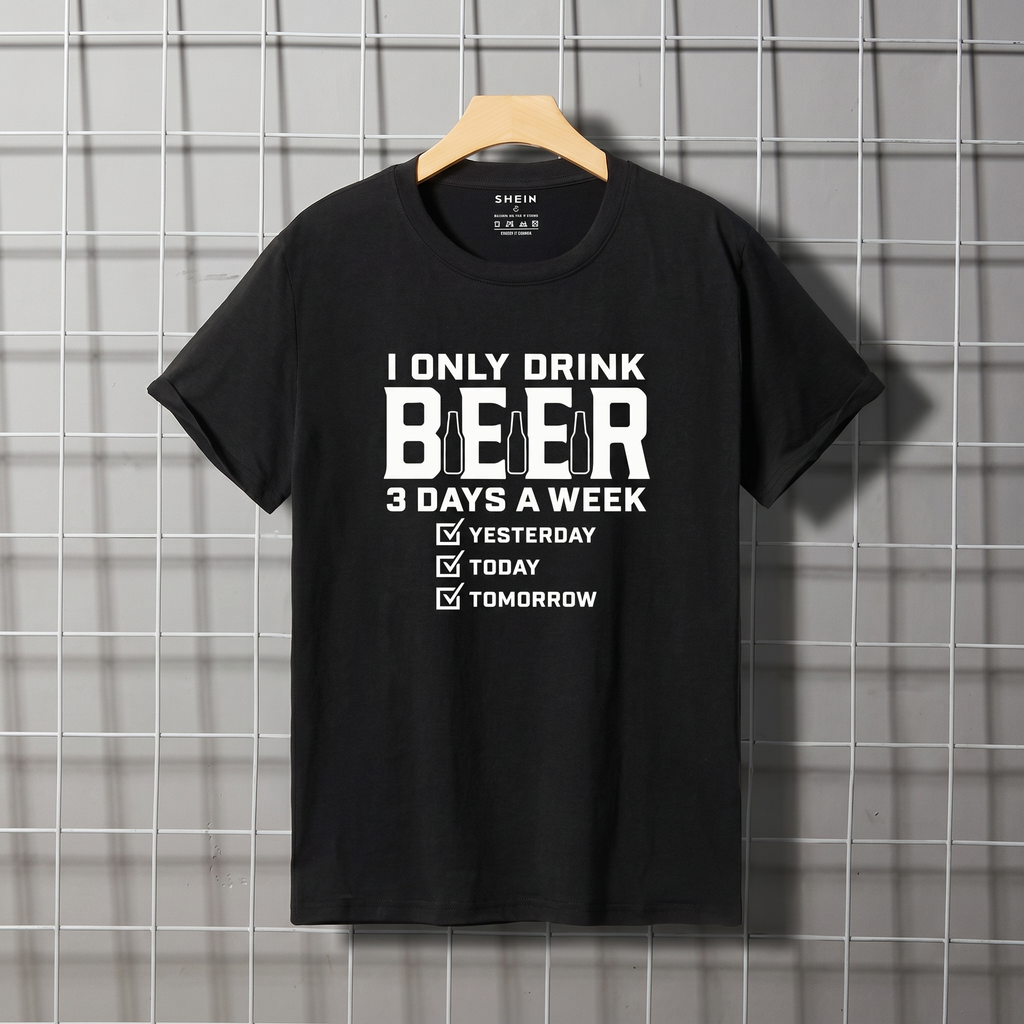 I Only Drink Beer 3 Days a Week Funny Graphic Tee – Meme Casual Cotton T-Shirt for Men