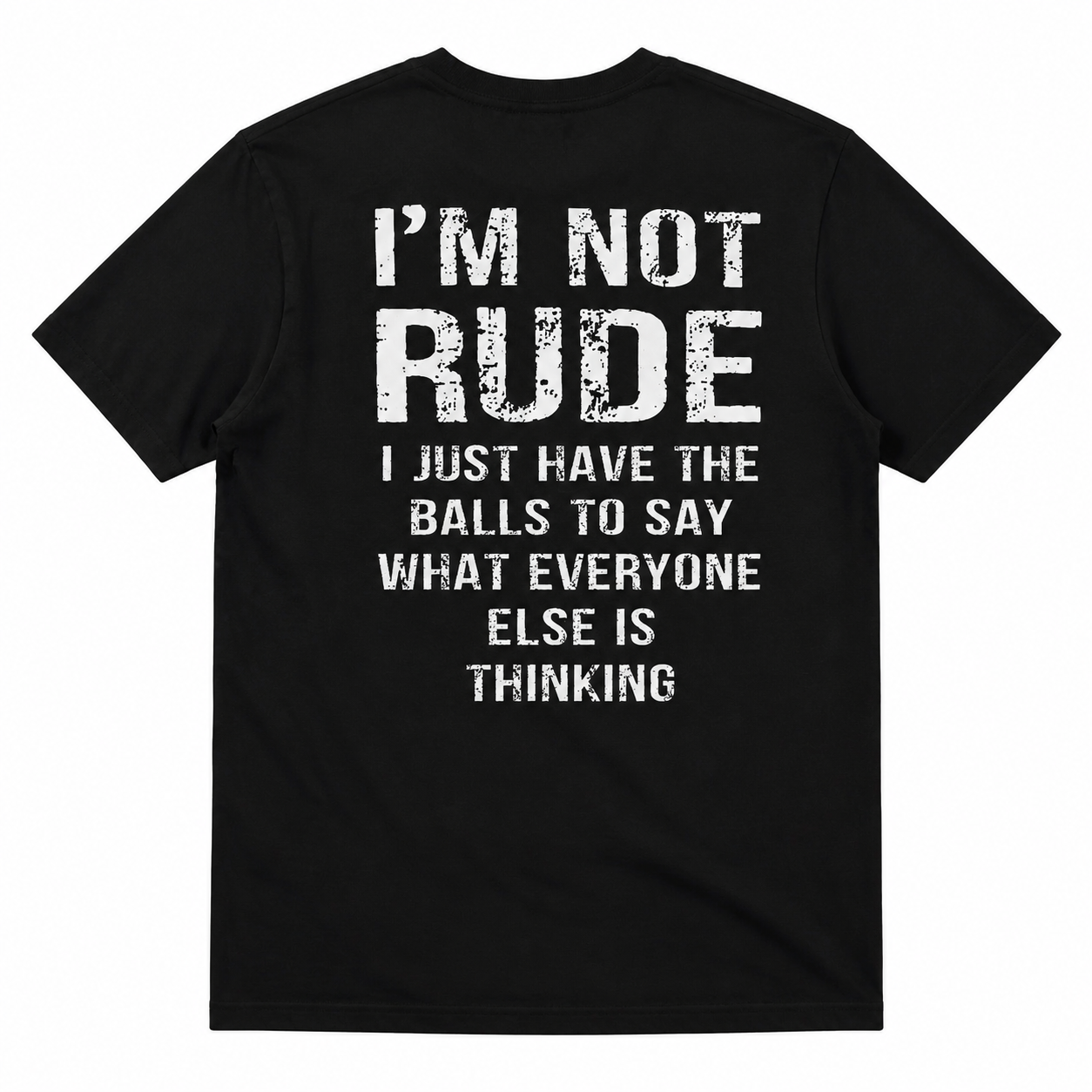 I'M NOT RUDE GRAPHIC TEE Bold Statement Vintage Streetwear T-Shirt for Men