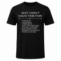 I Don’t Have Time for This Sh*t Statement Tee – Sarcastic Meme Streetwear T-Shirt for Men