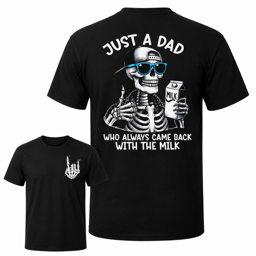 DAD CAME BACK MEME DOUBLE-SIDED T-SHIRT