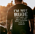 I'M NOT RUDE GRAPHIC TEE Bold Statement Vintage Streetwear T-Shirt for Men