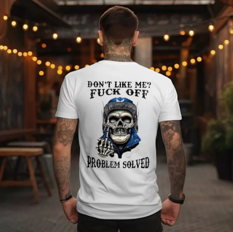 Don’t Like Me? F*ck Off Skull Graphic Tee – Problem Solved Vintage Streetwear T-Shirt for Men